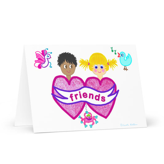 "Friends" - Greeting card and envelope 5.83" x 8.27"